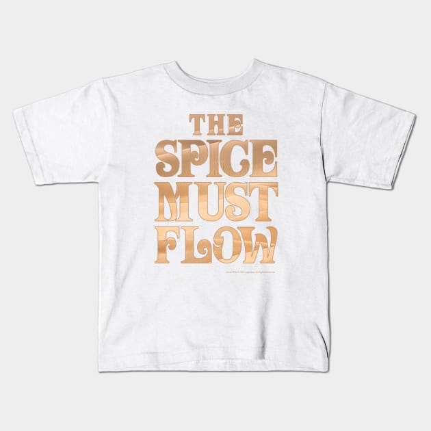 The Spice Must Flow, Dune Kids T-Shirt by Dream Artworks